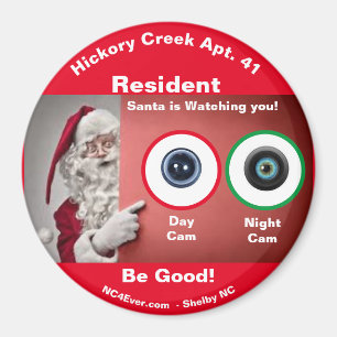 Hickory Creek Apt. 41 Santa is watching Magnet