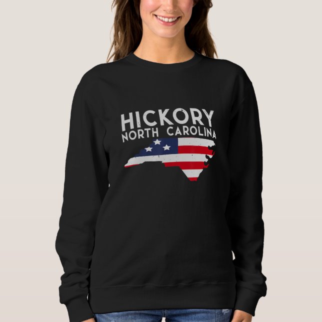 Hickory North Carolina USA State America Travel Sweatshirt (Front)