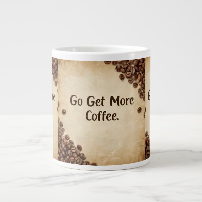 Hidden Message Coffee Mug - Go Get More (Front)