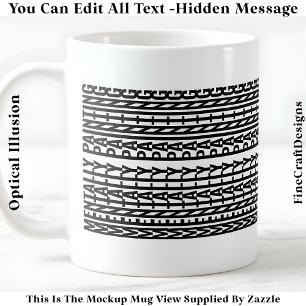 Hidden Message For Any Hobby, Mentally 106B Coffee Mug