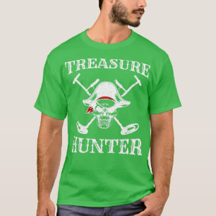 Hidden Treasure Hunter Pirate  Metal Detector Gold T-Shirt