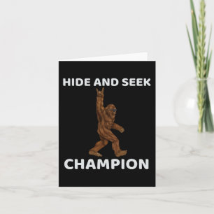 Hide And Seek Champion  Bigfoot Fun Saying Big Foo Card