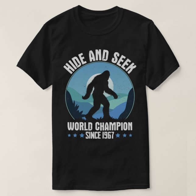 Hide And Seek World Champion Since 1967 Bigfoot T-Shirt (Design Front)