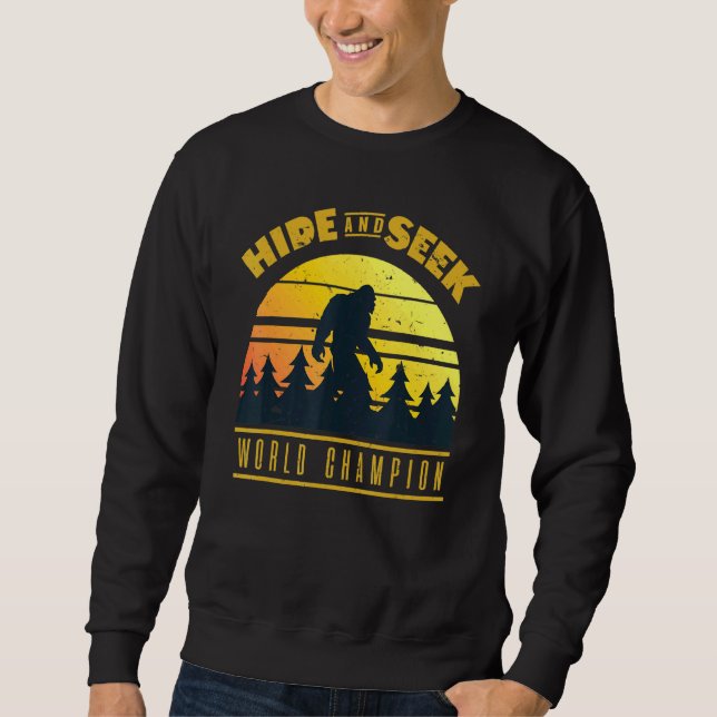 Hide And Seek World Champion Sweatshirt (Front)