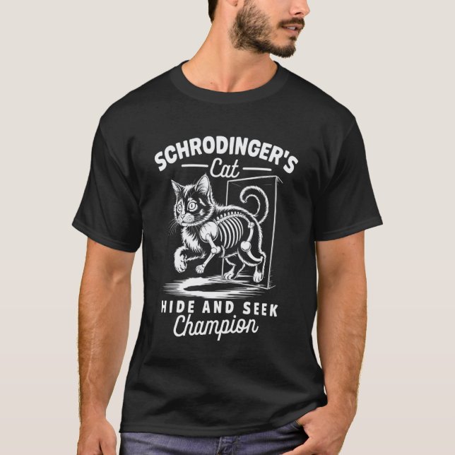 Hide Champion Quantum Physic Physicist Schrodinger T-Shirt (Front)