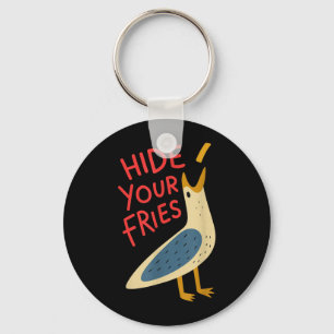 Hide Fries Funny Meme Seagull Men Women Lovers Key Ring