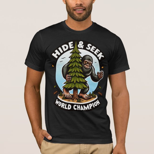 Hide & Seek World Champion - Bigfoot T-Shirt  (Front)