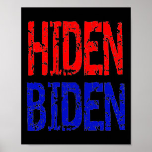 Hiden Biden Sleepy Joe Funny Pro-trump Anti-biden Poster