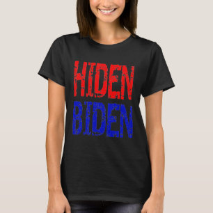 Hiden Biden Sleepy Joe Funny Pro-trump Anti-biden T-Shirt
