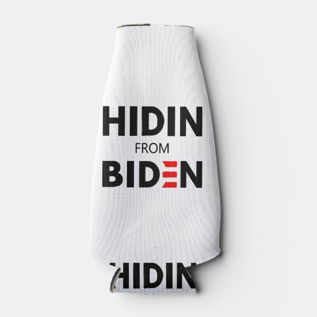 HIDEN FROM BIDEN funny meme political Joe Campaign Bottle Cooler (Front)