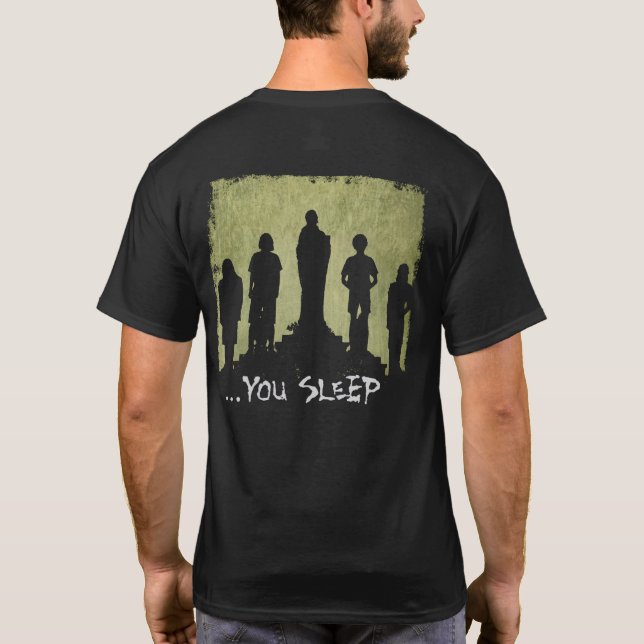 Hideous Mangleus We Live ... YOU SLEEP!!! Shirt (Back)
