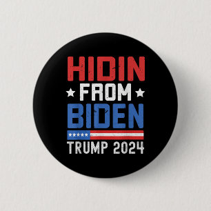 Hidin From Biden Kids Men Trump 2024 Funny Anti Jo 6 Cm Round Badge