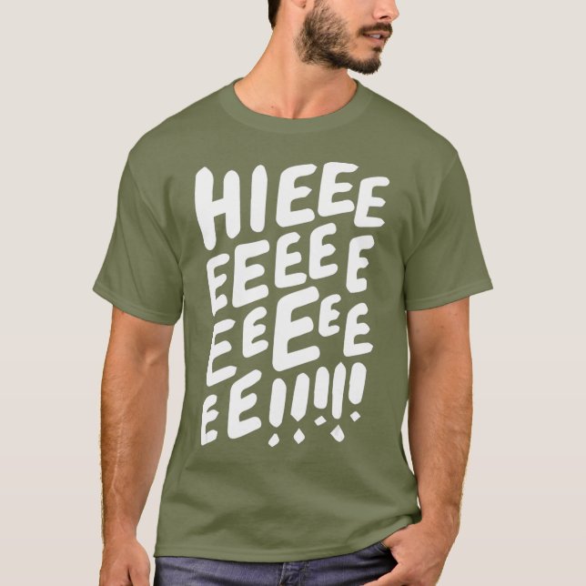 Hieeeeeee Funny LGBT Drag Queen T-Shirt (Front)