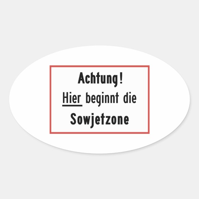 Hier beginnt die Sowjetzone, Germany Sign Oval Sticker (Front)