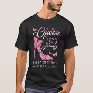 High Heel Birthday Queen Girl A Queen Was Born In  T-Shirt