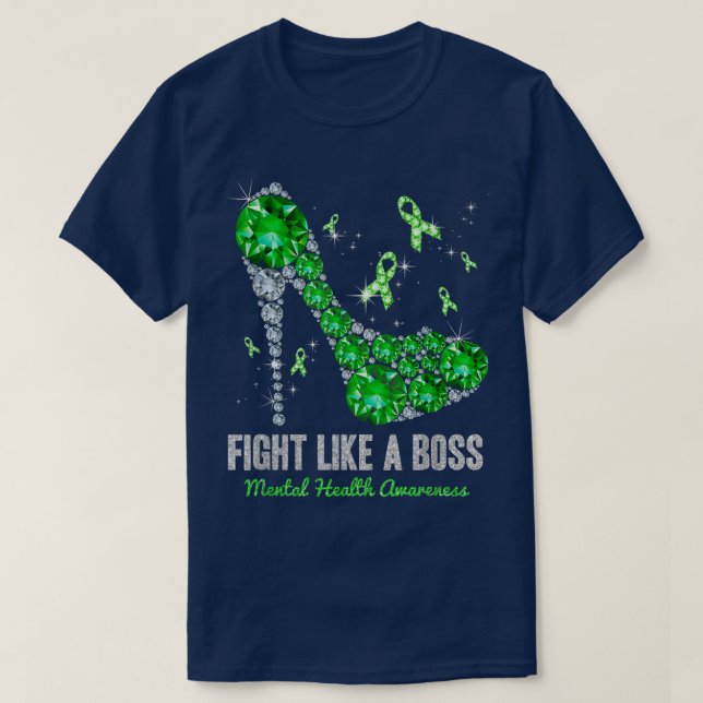High Heels Fight Like A Boss Mental Health Awarene T-Shirt (Design Front)
