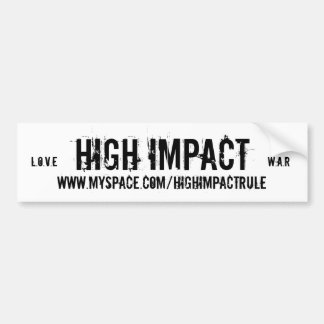 HIGH IMPACT Love & War bumper sticker