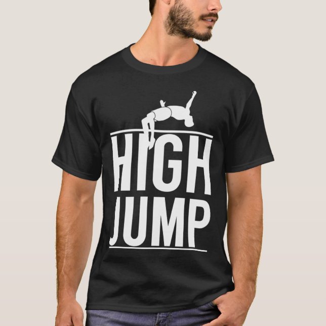 High Jump High Jump Bar Jump Athlete  Sport T-Shirt (Front)
