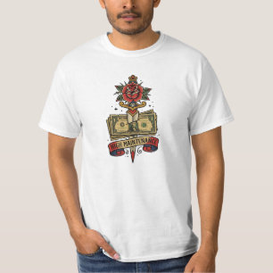 High Maintenance Money Dagger Rose Tattoo Flash B T-Shirt