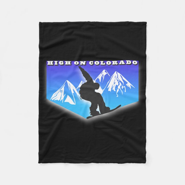 High On Colorado Snowboard Mountain Snowboarding W Fleece Blanket (Front)