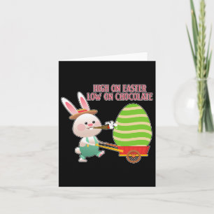 High On Easter Low On Chocolate Funny Easter  Card