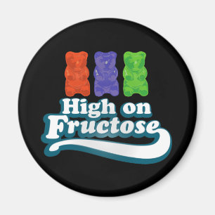 High on Fructose Magnet