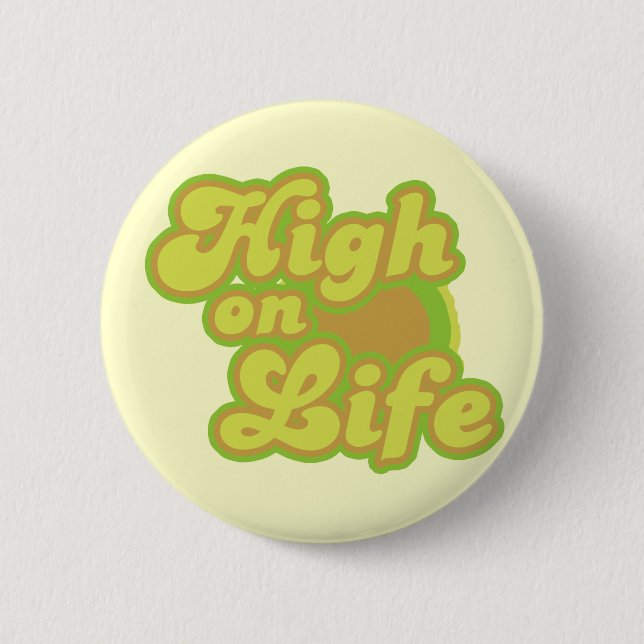High on Life No to Drugs Retro 6 Cm Round Badge (Front)