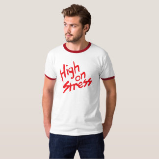 High on Stress seen in Revenge of the Nerds T-Shirt