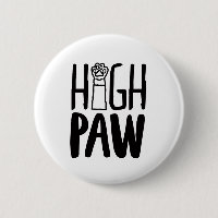 High Paw Funny Dog Owner Quotes Dog Loyalty Quotes