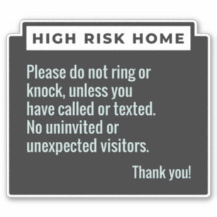 HIGH RISK HOME WARNING