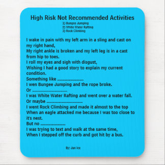 High Risk Not Recommended Activities Mouse Pad