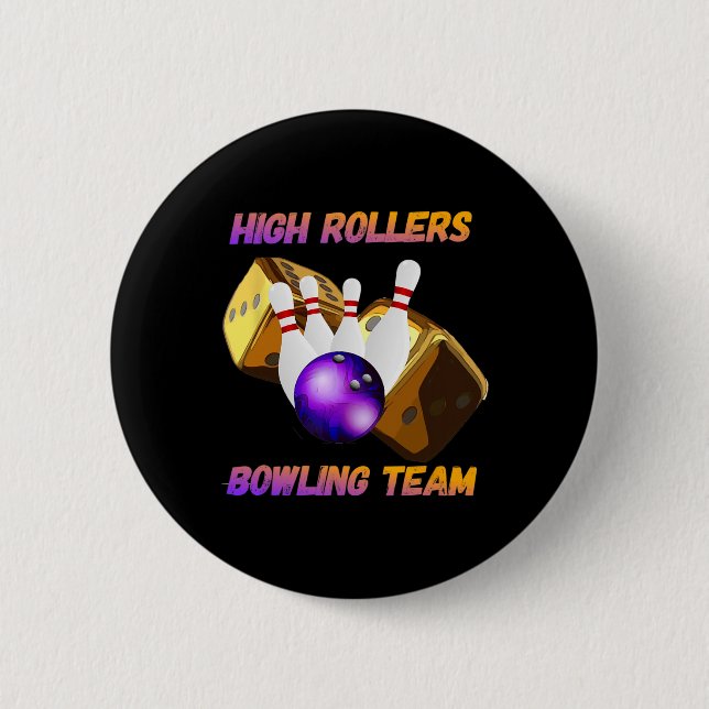 High Rollers Bowling Team Design  6 Cm Round Badge (Front)