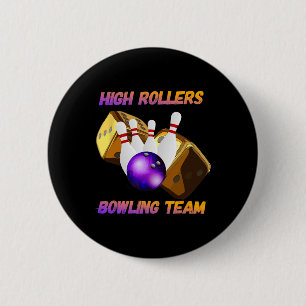 High Rollers Bowling Team Design 6 Cm Round Badge