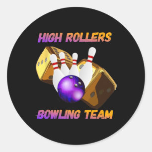 High Rollers Bowling Team Design Classic Round Sticker