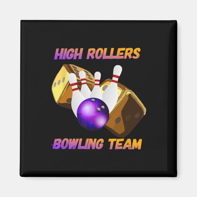 High Rollers Bowling Team Design  Magnet (Front)