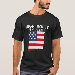 HIGH ROLLS USA State America Travel New Mexican Ne T-Shirt