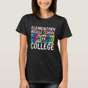 High School College Tie Dye Elementary Middle Scho T-Shirt