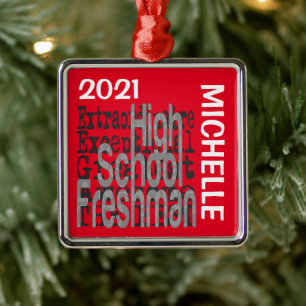 High School Freshman Extraordinaire CUSTOM Metal Ornament