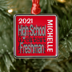 High School Freshman Extraordinaire CUSTOM Metal Ornament