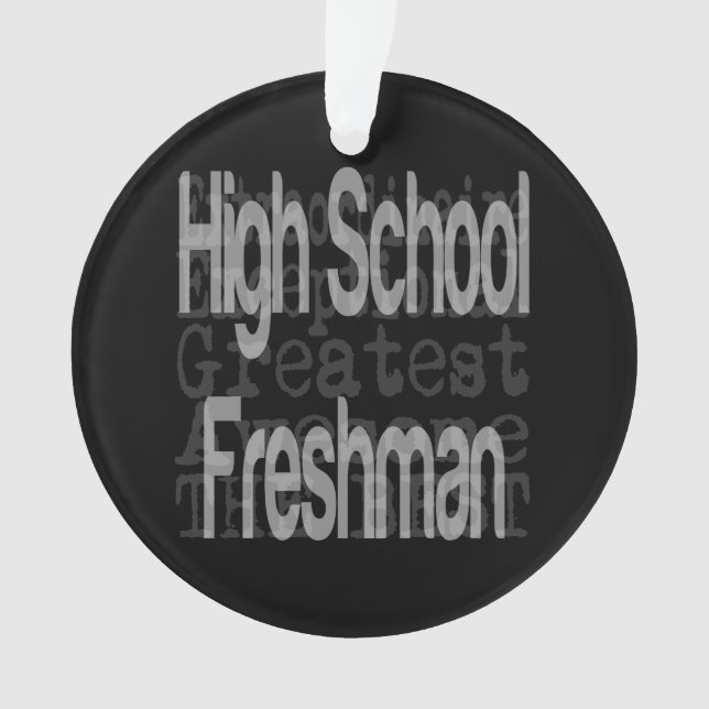 High School Freshman Extraordinaire Ornament (Front)