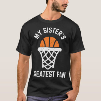 High School Girl'S Basketball 	 For Brother And Si T-Shirt