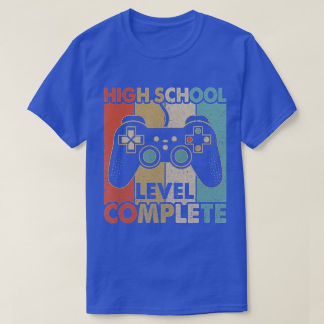High School Graduation Level Complete Video Games  T-Shirt (Design Front)