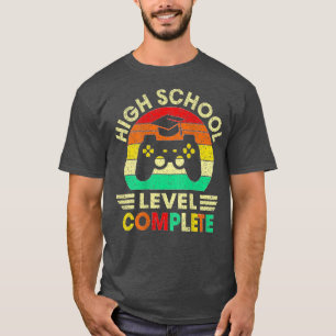 High School Graduation Level Complete Video Games  T-Shirt