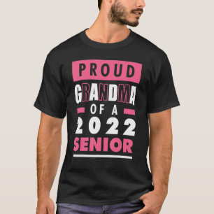 High School Graduation Proud Grandma Of A 2022 Sen T-Shirt