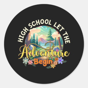 High School Let The Adventure Begin Back To School Classic Round Sticker