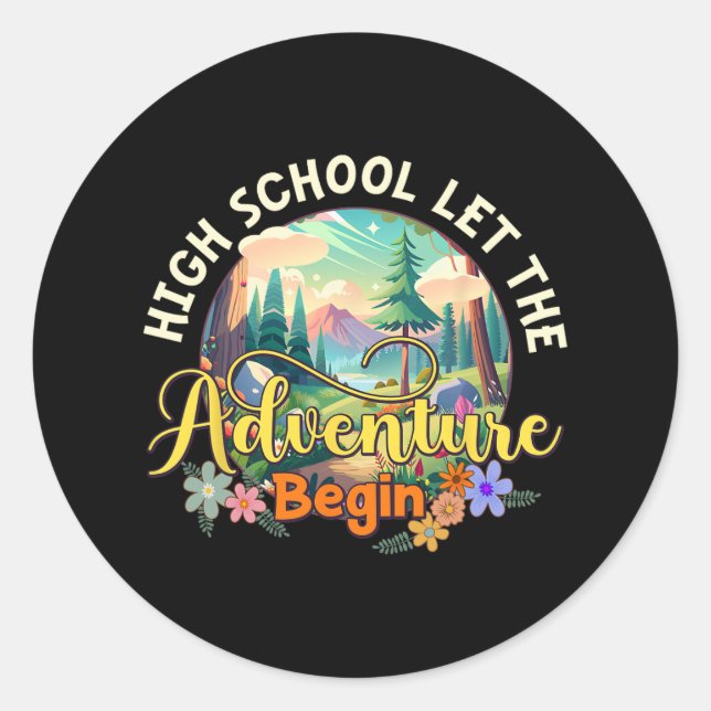 High School Let The Adventure Begin Back To School Classic Round Sticker (Front)