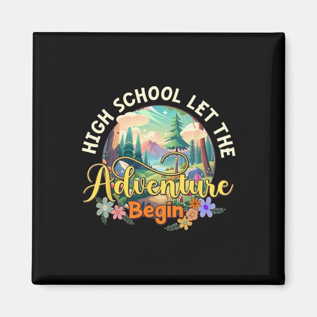 High School Let The Adventure Begin Back To School Magnet (Front)