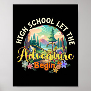 High School Let The Adventure Begin Back To School Poster