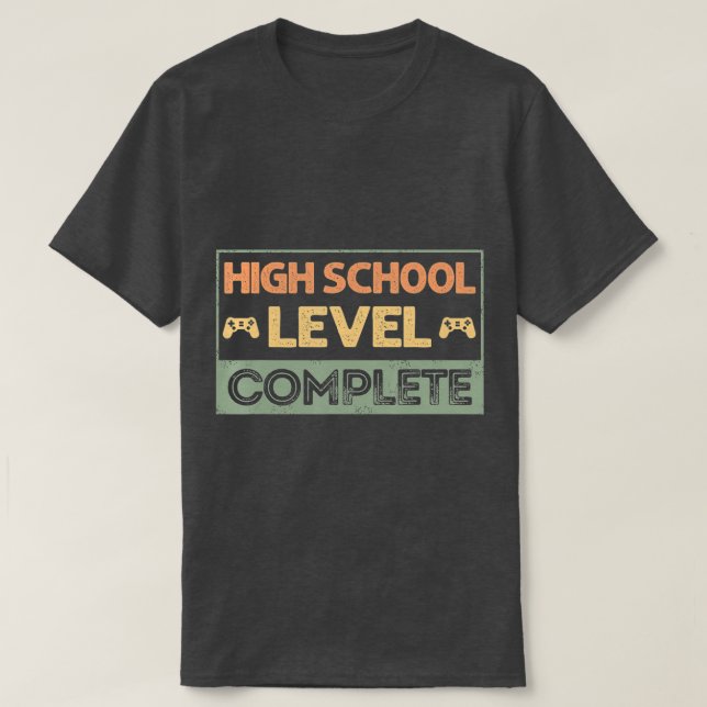 High School Level Complete Graduation Gift for Gam T-Shirt (Design Front)