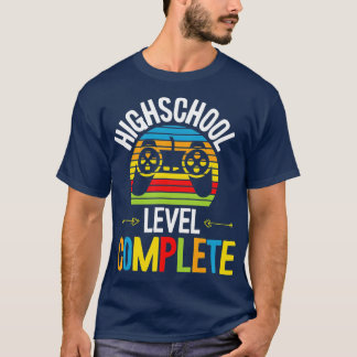 High School Level Complete Graduation Grad Student T-Shirt